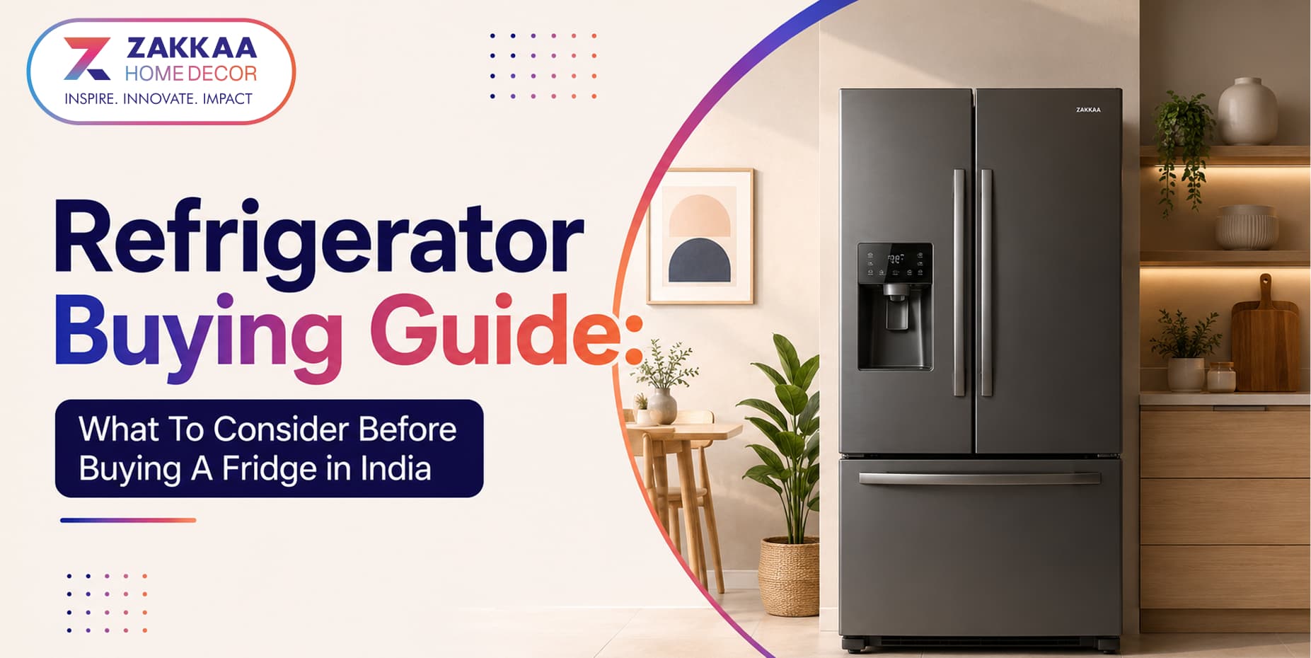 Refrigerator Buying Guide: What To Consider Before Buying A Fridge in India