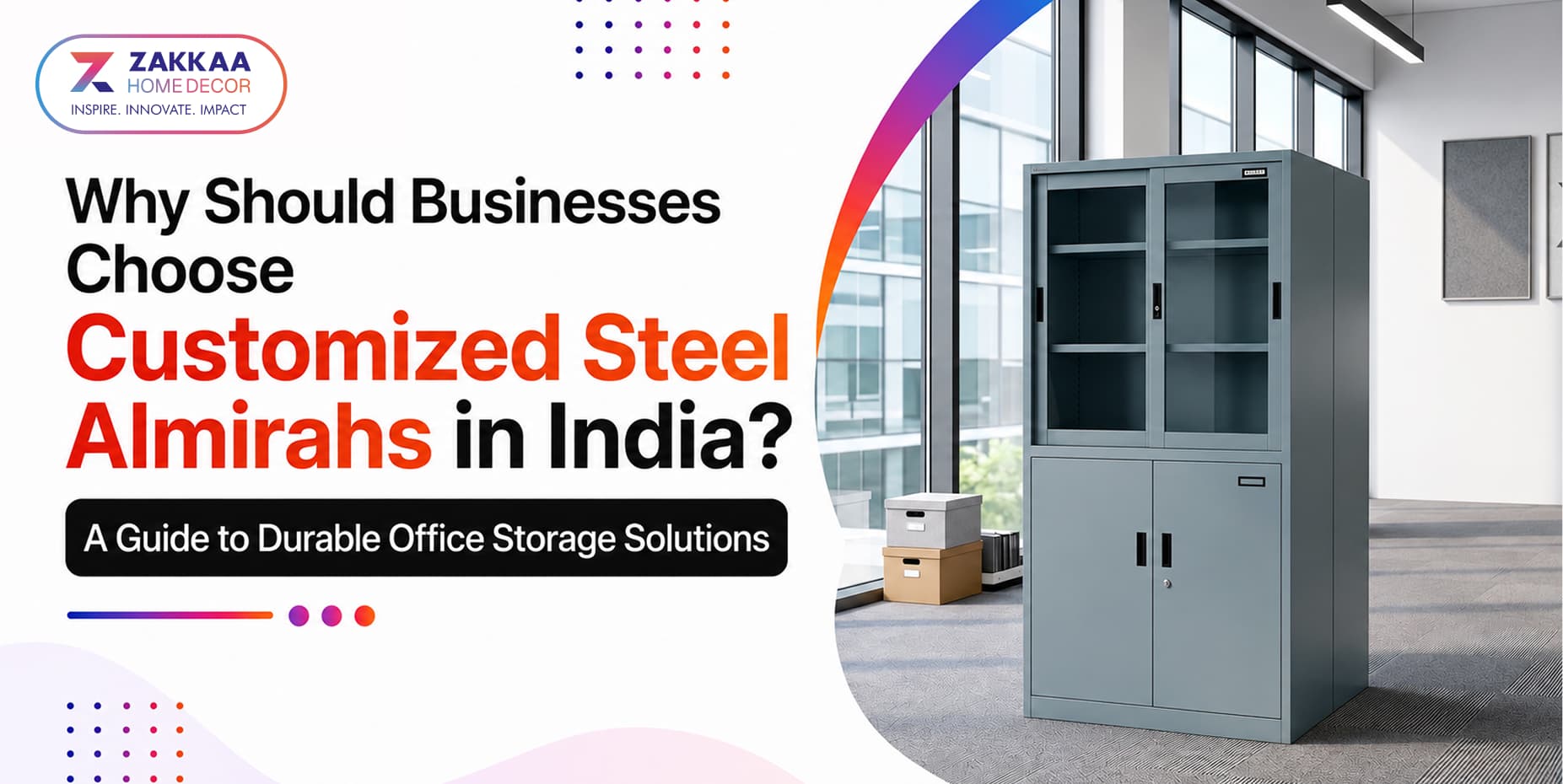 Why Should Businesses Choose Customized Steel Almirahs in India?