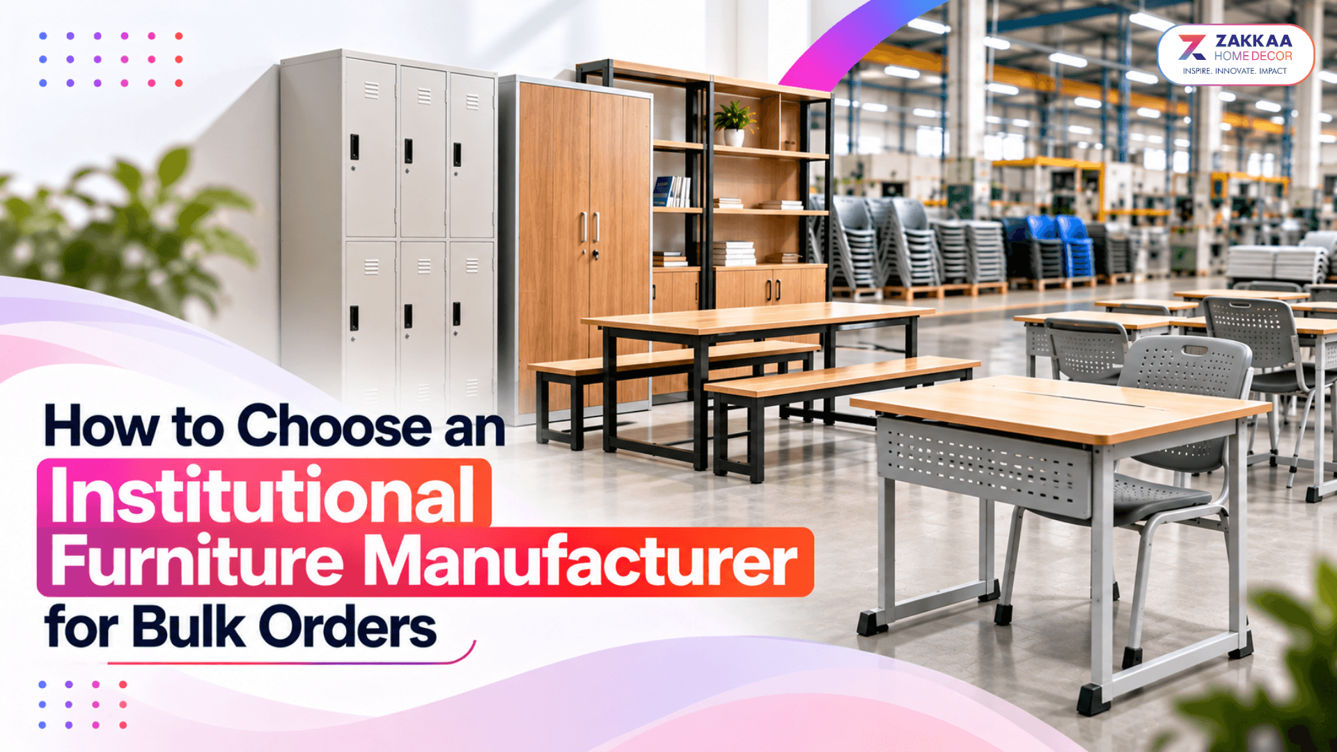 How to Choose an Institutional Furniture Manufacturer for Bulk Orders