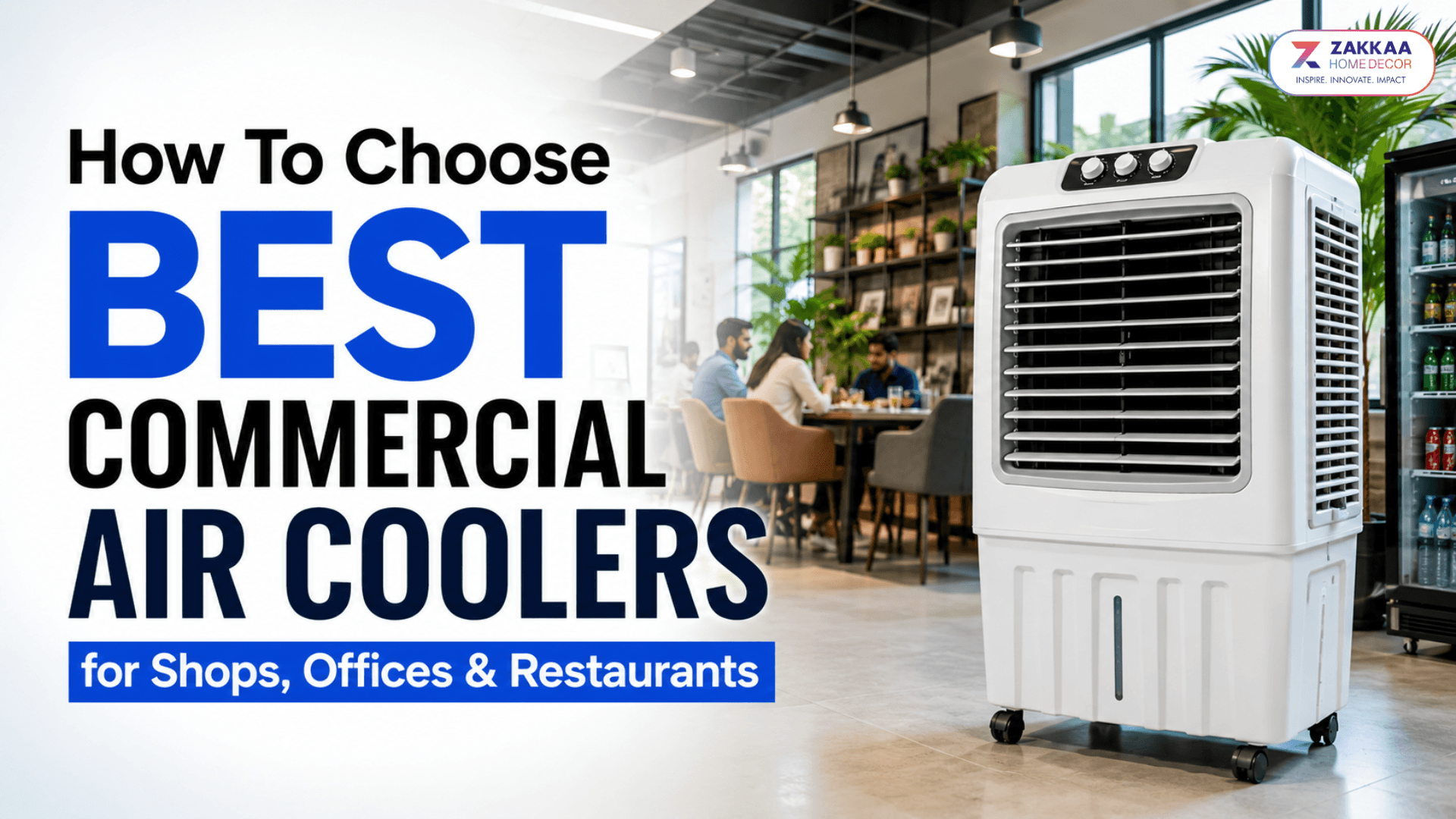 How To Choose Best Commercial Air Coolers for Shops, Offices & Restaurants